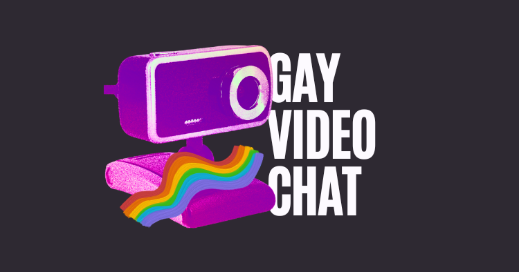 Gay Chat/Gay Video Chat