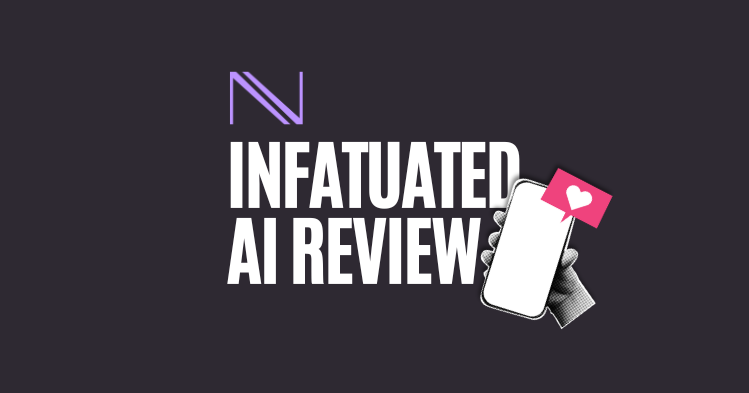 Infatuated AI Review