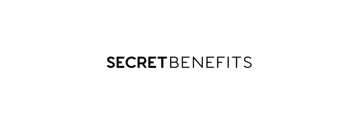 Secret Benefits