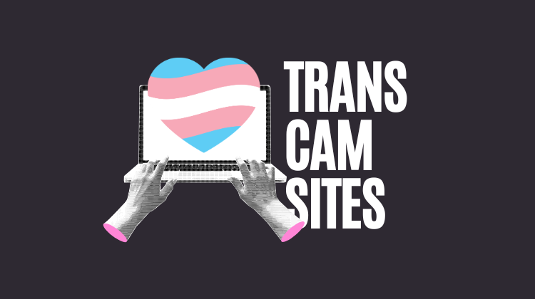 Best Trans Cam Sites