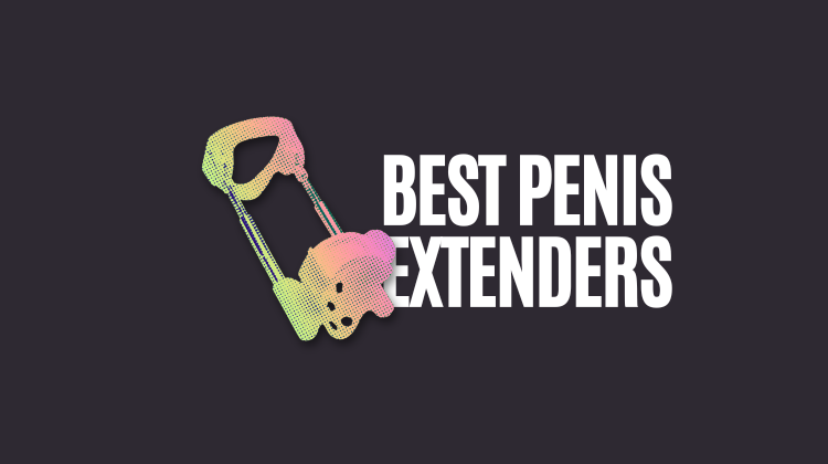 Best Penis Extenders