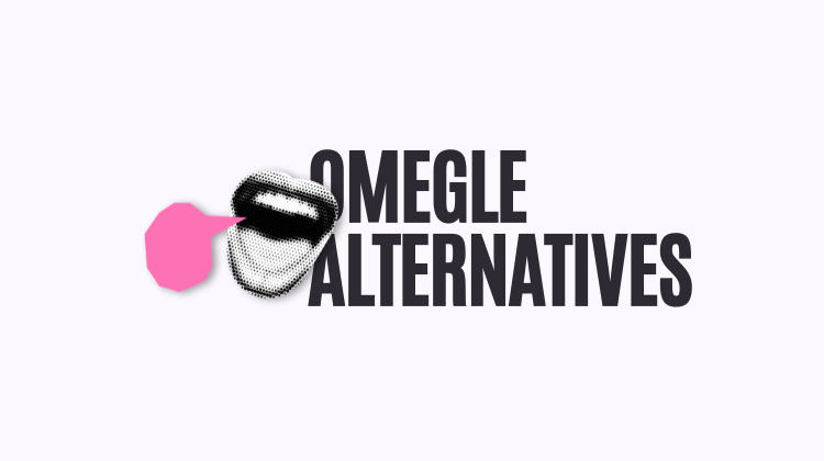 Omegle Alternatives