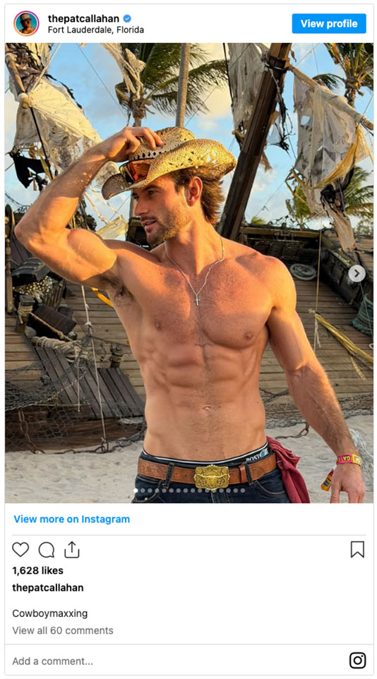 Pat Callahan was cowboy-maxxing