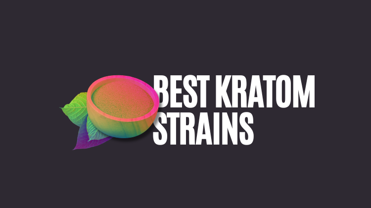 Best Kratom Strains