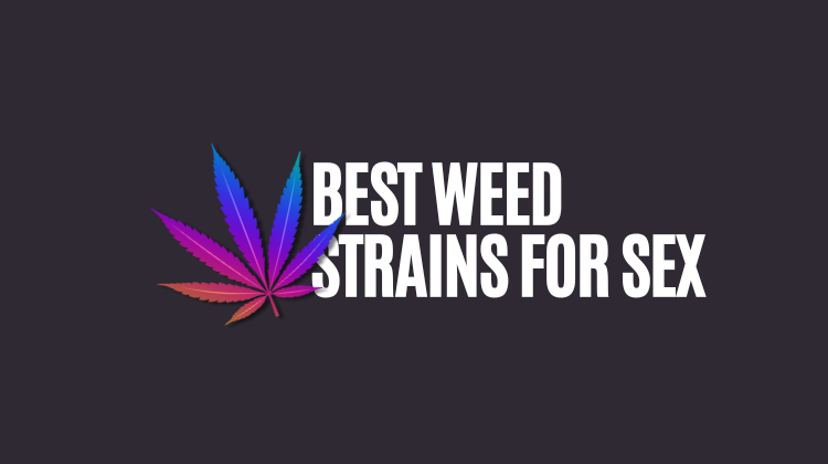 Weed strains for sex