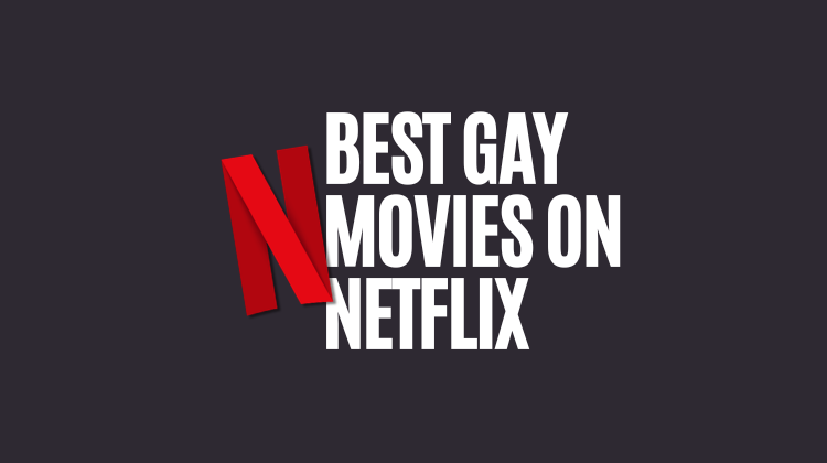 best gay movies on netflix